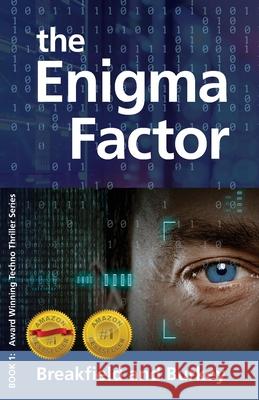 The Enigma Factor Charles V Breakfield Rox E Burkey  9781946858276 Icabod Press
