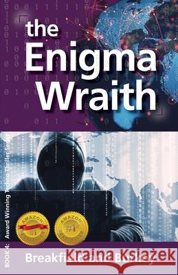 The Enigma Wraith Charles V. Breakfield Rox Burkey 9781946858306