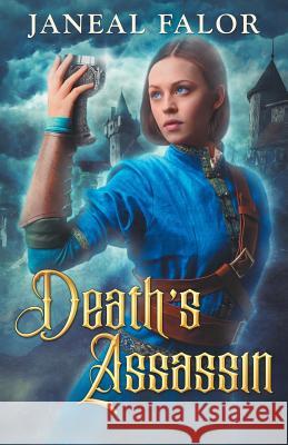 Death's Assassin Janeal Falor 9781946860040 Chardonian Press