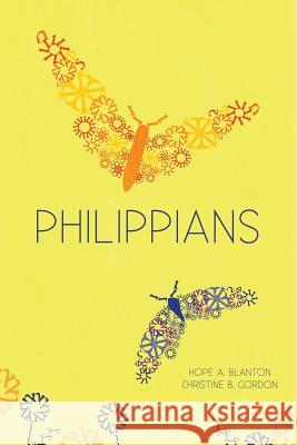 Philippians: At His Feet Studies Hope a Blanton, Christine B Gordon 9781946862020 19baskets, Inc.