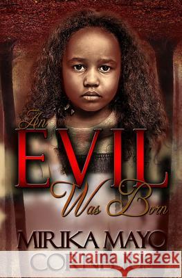 An Evil Was Born Mirika May 9781946870070 Akirim Press Publishing