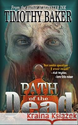 Path of the Dead Timothy Baker 9781946874207 Black Bed Sheets Books