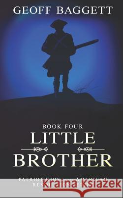 Little Brother Geoff Baggett 9781946896919 Cocked Hat Publishing