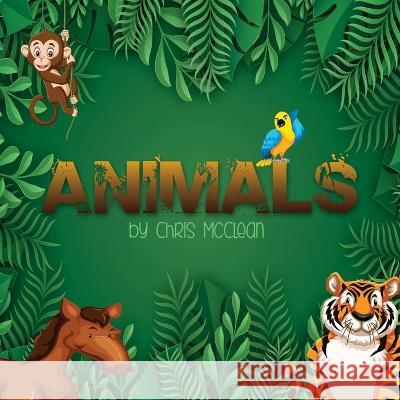 Animals Chris McClean 9781946897046