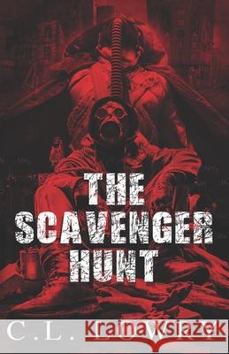 The Scavenger Hunt C. L. Lowry 9781946897053 Creedom Publishing Company