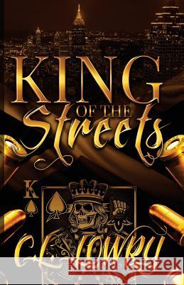 King of the Streets C. L. Lowry 9781946897602 Creedom Publishing Company