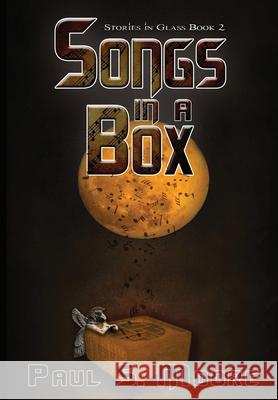 Songs in a Box Paul S. Moore 9781946907028 Water Dragon Publishing