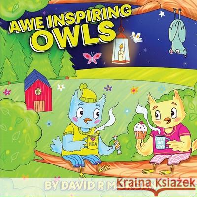 Awe Inspiring Owls David R. R. Morgan Terrie Sizemore Anna Naboka 9781946908087 2 Z Press LLC