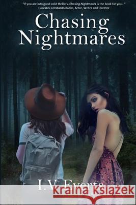 Chasing Nightmares I. V. Everts Terrie Sizemore 9781946908643 2 Z Press LLC