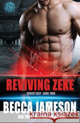 Reviving Zeke Becca Jameson 9781946911391