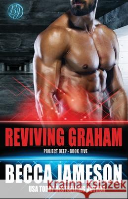 Reviving Graham Becca Jameson 9781946911490 Becca Jameson Publishing