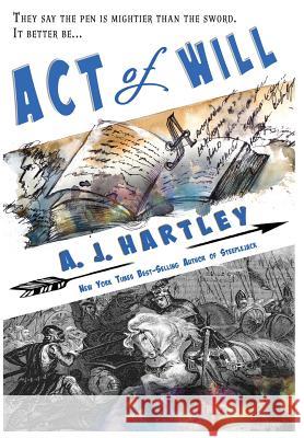 Act of Will A. J. Hartley 9781946926395 Falstaff Books, LLC