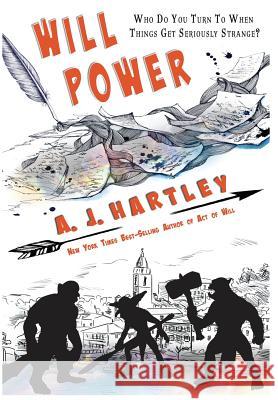 Will Power A. J. Hartley 9781946926425 Falstaff Books, LLC