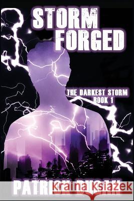 Storm Forged Patrick Dugan 9781946926609 Falstaff Books, LLC
