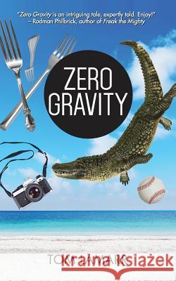 Zero Gravity Tom Lamarr 9781946932020 Marcinson Press