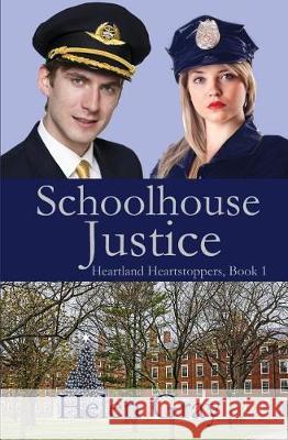 Schoolhouse Justice Helen Gray 9781946939715