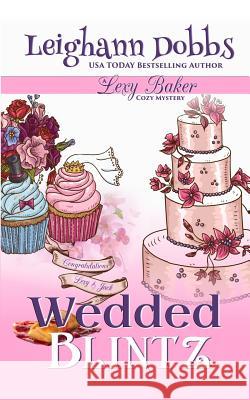 Wedded Blintz Leighann Dobbs 9781946944115 Leighann Dobbs Publishing