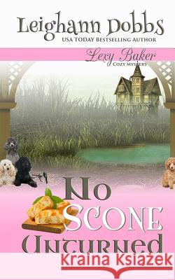 No Scone Unturned Leighann Dobbs 9781946944207