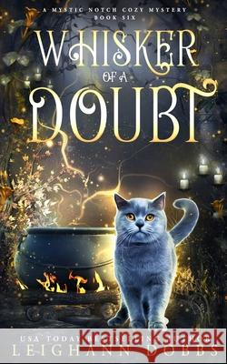 Whisker of a Doubt Leighann Dobbs 9781946944597