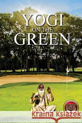Yogi on the Green Victor Stringer 9781946978295 Best Seller Publishing, LLC