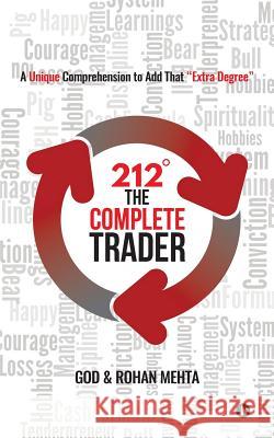 212° the Complete Trader: A Unique Comprehension to Add That 