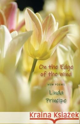 On the Edge of the Wind Linda Principe 9781946989819