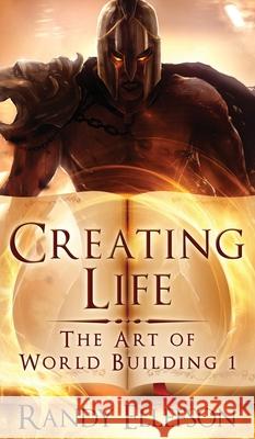 Creating Life Randy Ellefson 9781946995063 Evermore Press, LLC