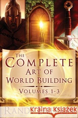 The Complete Art of World Building Randy Ellefson 9781946995407 Evermore Press, LLC