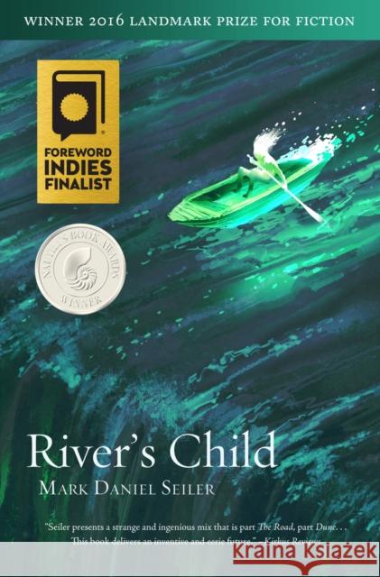 River's Child Mark Daniel Seiler 9781947003392 Owl House Books