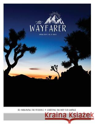 The Wayfarer Magazine: Spring 2019 L. M. Browning Stephen Trimble Mirabai Starr 9781947003590