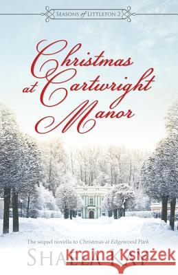 Christmas at Cartwright Manor Shaela Kay 9781947005129 Blue Water Books