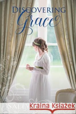 Discovering Grace: A Regency Romance Sally Britton 9781947005181 Blue Water Books