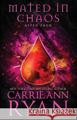 Mated in Chaos Carrie Ann Ryan   9781947007536 Carrie Ann Ryan