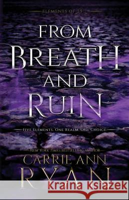 From Breath and Ruin Carrie Ann Ryan 9781947007727 Carrie Ann Ryan