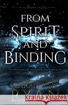 From Spirit and Binding Carrie Ann Ryan 9781947007871