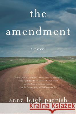 The Amendment Anne Leigh Parrish 9781947021099