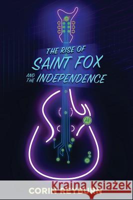 The Rise of Saint Fox and The Independence Reyburn, Corin 9781947021235