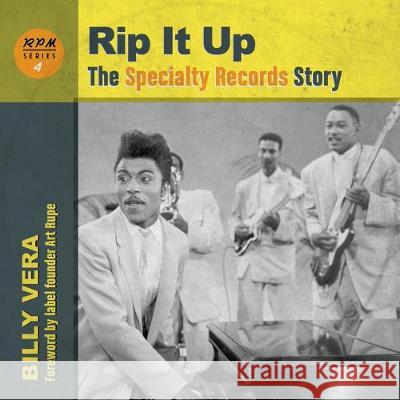 Rip It Up: The Specialty Records Story Art Rupe Billy Vera 9781947026360 Bmg Books