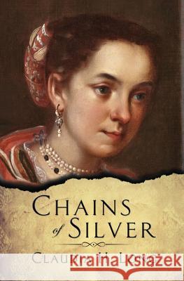 Chains of Silver Claudia H. Long 9781947044067 Claudia H. Long