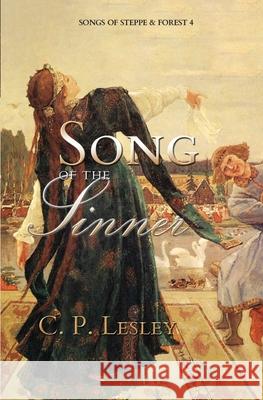 Song of the Sinner C P Lesley 9781947044319 Five Directions Press