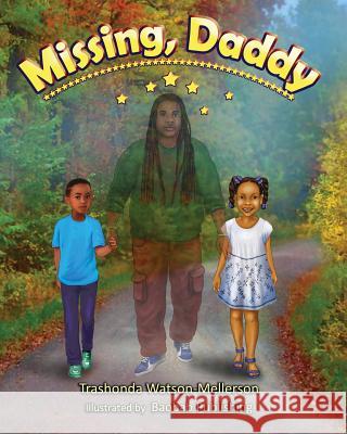 Missing, Daddy Trashonda Watson-Mellerson Baobab Publishing 9781947045170 Baobab Publishing