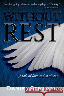 Without Rest Daniel Strasel 9781947052963 Daniel Strasel