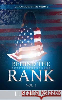 Behind The Rank, Volume 1 Holley, Lila 9781947054219