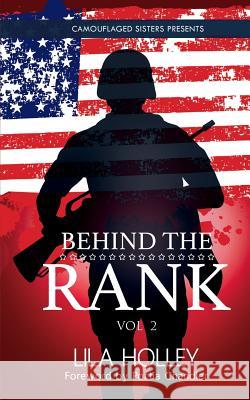 Behind The Rank, Volume 2 Holley, Lila 9781947054622