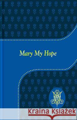 Mary My Hope Lawrence G. Lovasik 9781947070295