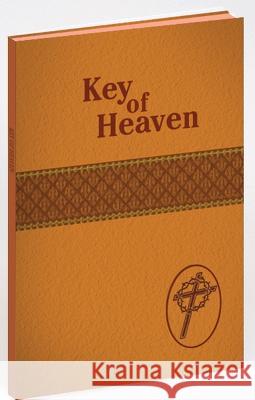 Key of Heaven Lelen, J. M. 9781947070493 Catholic Book Publishing