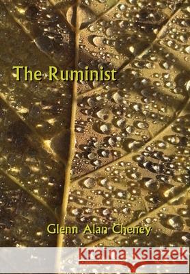 The Ruminist Glenn Alan Cheney 9781947074811