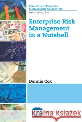 Enterprise Risk Management in a Nutshell Dennis Cox 9781947098442 Business Expert Press