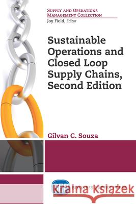 Sustainable Operations and Closed Loop Supply Chains, Second Edition Gilvan Souza 9781947098664 Business Expert Press