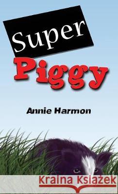 Super Piggy Annie Harmon Annie Harmon 9781947099197 Something Fishy